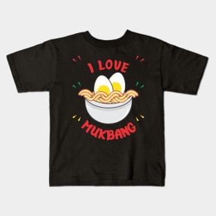 I love Mukbang Kids T-Shirt